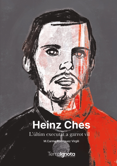 Heinz Ches - L'últim executat a garrot vil - cover