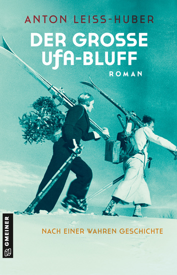 Der große UFA-Bluff - Roman nach einer wahren Geschichte - cover