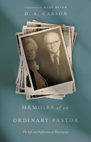 Memoirs of an Ordinary Pastor (Repack) - The Life and Reflections of Tom Carson - cover