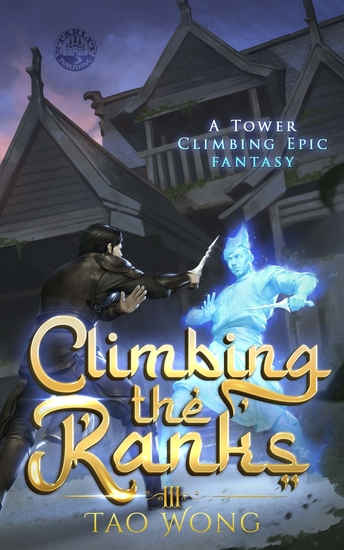Climbing the Ranks 3 - A Tower Climbing Epic Fantasy - cover