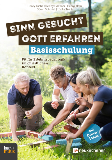Sinn gesucht - Gott erfahren Basisschulung - Fit für Erlebnispädagogik im christlichen Kontext - cover