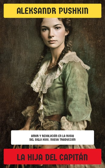La hija del capitán - Amor y revolución en la Rusia del siglo XVIII - cover