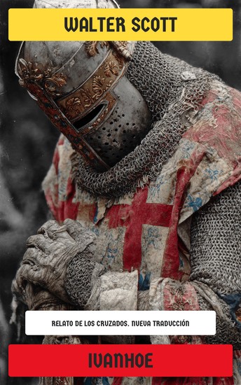 Ivanhoe - Relato de los cruzados - cover