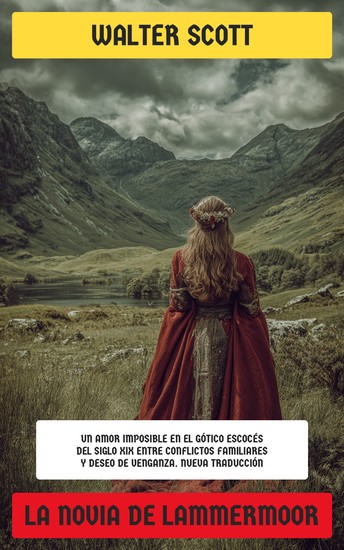 La novia de Lammermoor - Un amor imposible en el gótico escocés del siglo XIX entre conflictos familiares y deseo de venganza - cover
