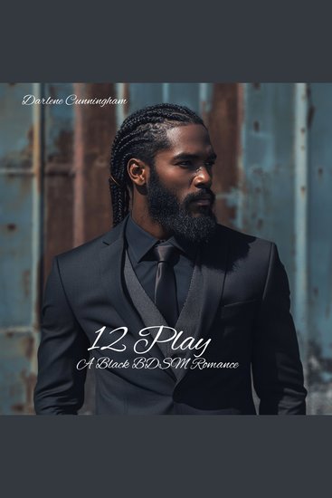 12 Play: A Black BDSM Romance - cover
