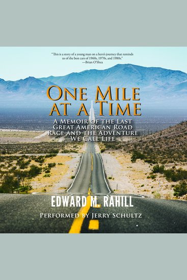 One Mile at a Time - A Memoir of the Last Great American Road Race and the Adventure We Call Life - cover