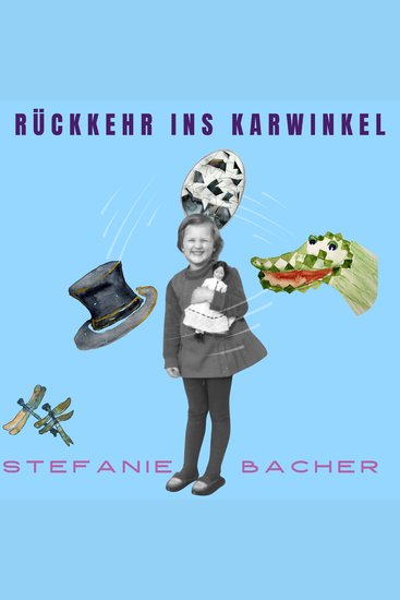 Rückkehr ins Karwinkel - Erinnerungen Analysen und andere Träume - cover
