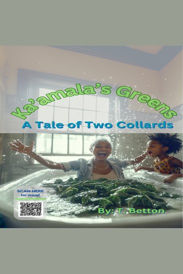 Ka'amala's Greens - A Tale of Two Collards - Original Recipe Edition - cover