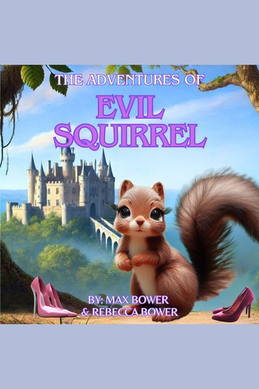 The Adventures of Evil Squirrel - cover