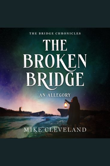 The Broken Bridge - An Allegory - cover
