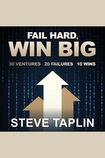 Fail Hard Win Big - 30 Ventures | 20 Failures | 10 Wins - cover