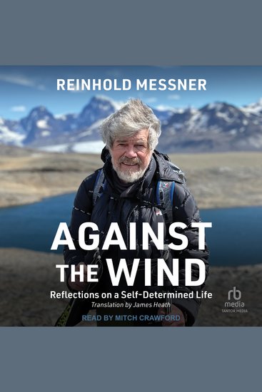 Against the Wind - Reflections on a Self-Determined Life - cover