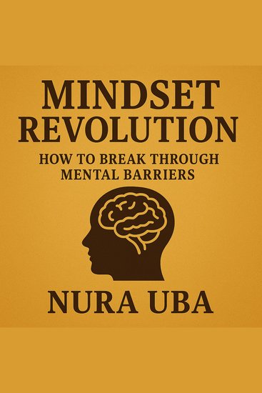 Mindset Revolution - How to Break Through Mental Barriers - cover