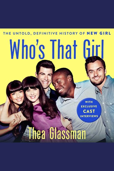 Who's That Girl - The Untold Definitive History of New Girl - cover