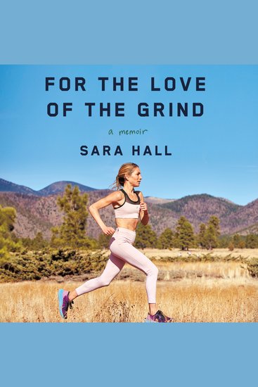 For the Love of the Grind - A Memoir - cover