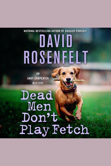 Dead Men Don't Play Fetch - An Andy Carpenter Mystery - cover