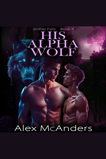 His Alpha Wolf: MM Wolf Shifter Romance - cover