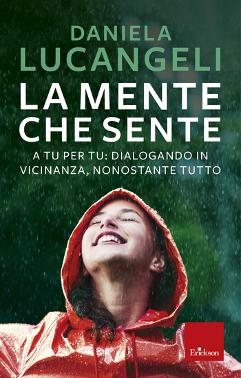 La mente che sente - A tu per tu: dialogando in vicinanza nonostante tutto - cover