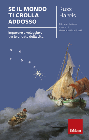Se il mondo ti crolla addosso - Imparare a veleggiare tra le ondate della vita - cover