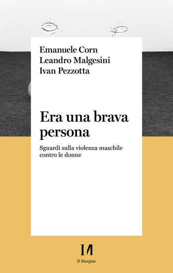 Era una brava persona - Sguardi sulla violenza maschile contro le donne - cover