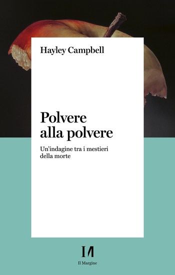 Polvere alla polvere - Un'indagine tra i mestieri della morte - cover