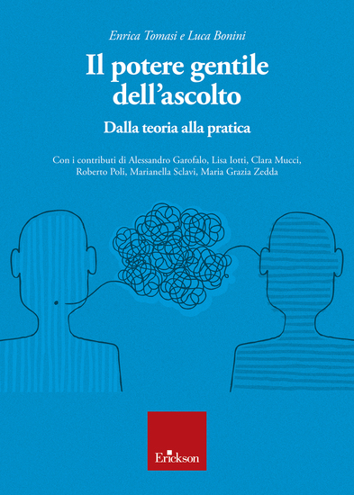 Il potere gentile dell'ascolto - Dalla teoria alla pratica - cover