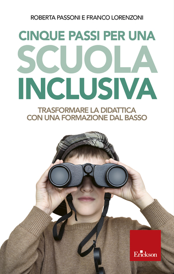 Cinque passi per una scuola inclusiva - Trasformare la didattica con una formazione dal basso - cover
