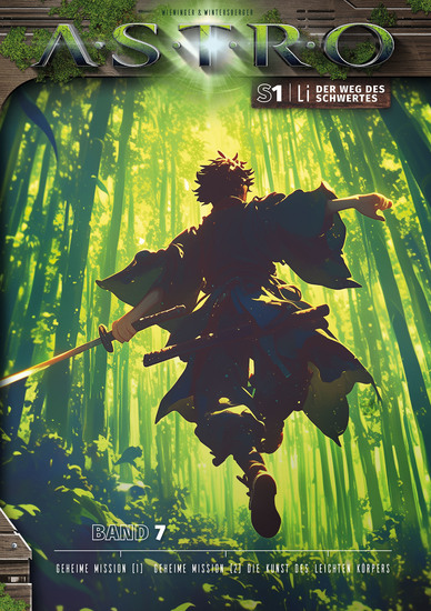 LI S1 - Band 7: Geheime Mission (1) Geheime Mission (2) Die Kunst des leichten Körpers - cover