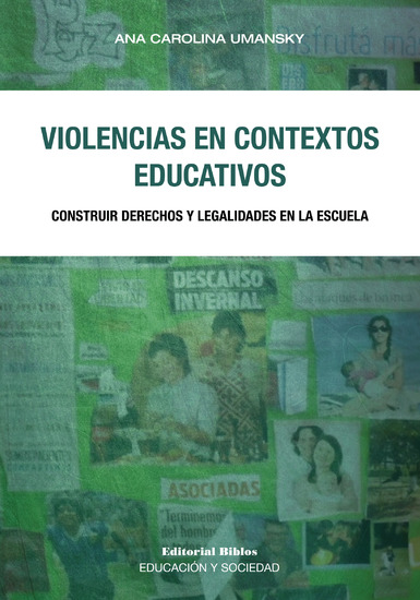 Violencias en contextos educativos - Construir derechos y legalidades en la escuela - cover