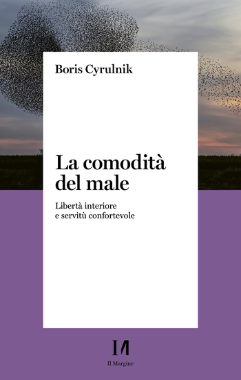 La comodità del male - Libertà interiore e servitù confortevole - cover