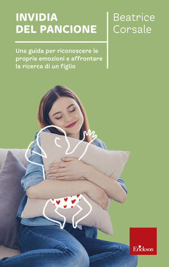Invidia del pancione - Una guida per riconoscere le proprie emozioni e affrontare la ricerca di un figlio - cover