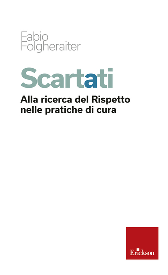 Scartati - Alla ricerca del Rispetto nelle pratiche di cura - cover