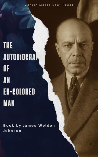 The Autobiography of an Ex-Colored Man - cover