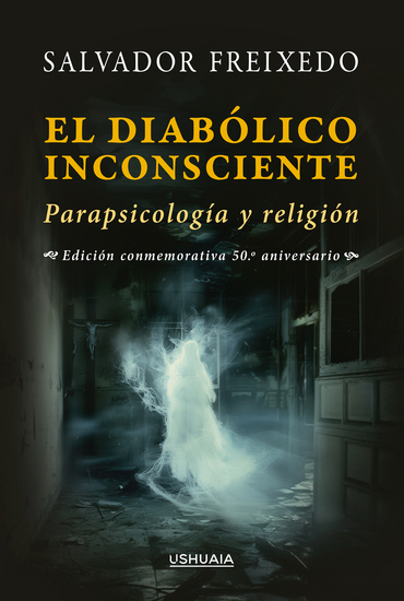 El diabólico inconsciente - Parapsicología y religión - cover