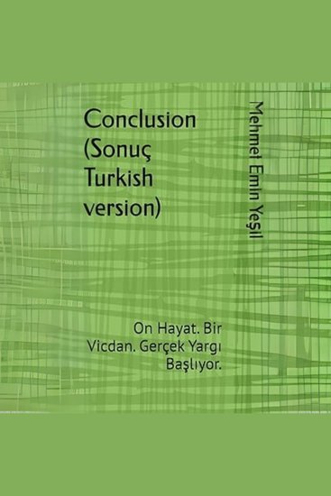 Sonuc - Vicdan Yaşam sonrası Yargı ve hesaplaşma Evrensel mesaj Toplumsal adalet Edebi kurgu Psikolojik derinlik - cover