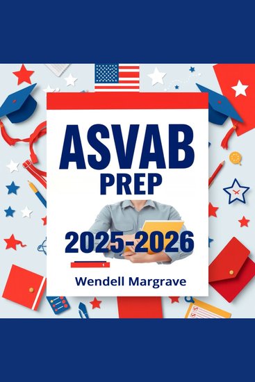 ASVAB Prep 2025-2026 - Boost your ASVAB exam success! Access engaging audio lessons designed for top performance in 2025-2026! - cover