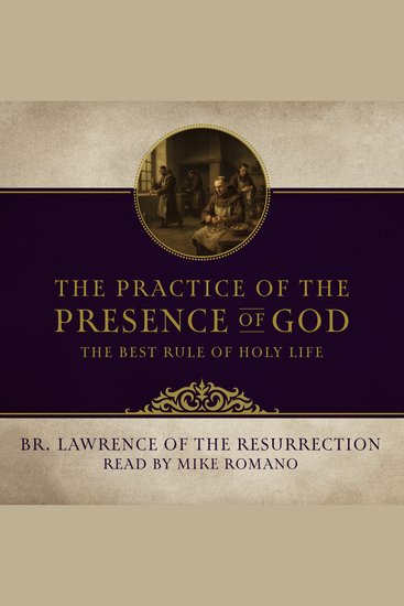 The Practice of the Presence of God - The Best Rule of Holy Life - cover