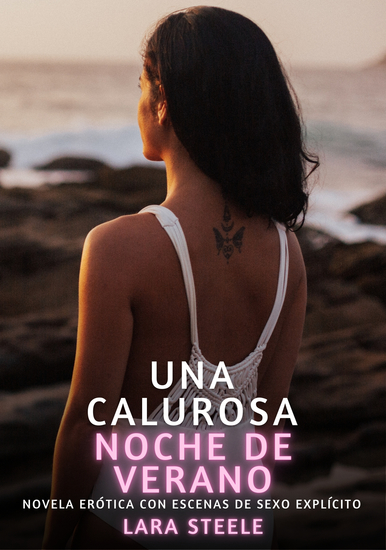 Una Calurosa Noche de Verano - Novela Erótica con Escenas de Sexo Explícito - para Adultos - cover