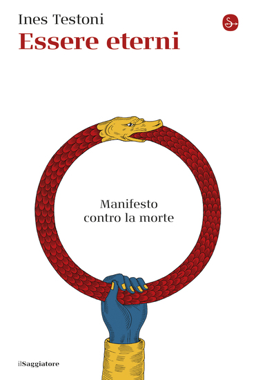 Essere eterni - Manifesto contro la morte - cover