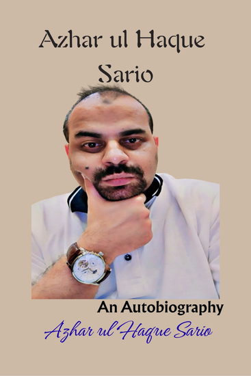 Azhar ul Haque Sario - An Autobiography - cover