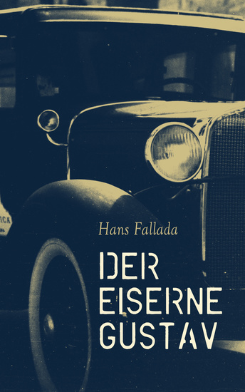Der eiserne Gustav - Historischer Roman - cover