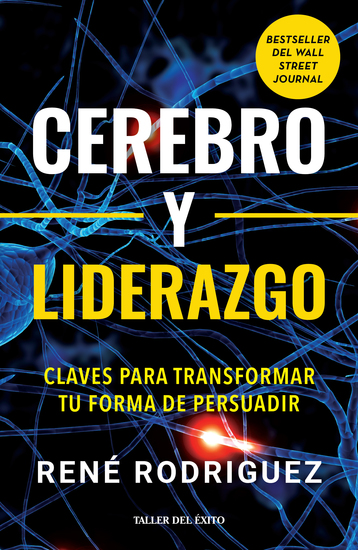 Cerebro y liderazgo - Claves para transformar tu forma de persuadir - cover