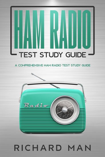 Ham Radio Test Study Guide - A Comprehensive Ham Radio Test Study Guide - cover