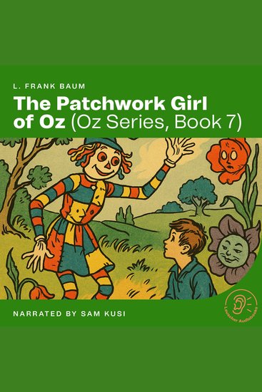 Patchwork Girl of Oz The (Oz Series Book 7) - cover