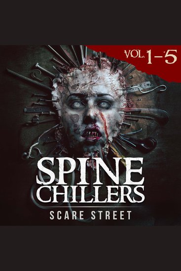 Short Horror Stories: Spine Chillers Volumes 1 - 5 - Scary Ghosts Paranormal & Supernatural Monsters - cover