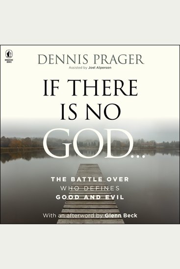 If There Is No God - The Battle Over Who Defines Good and Evil - cover