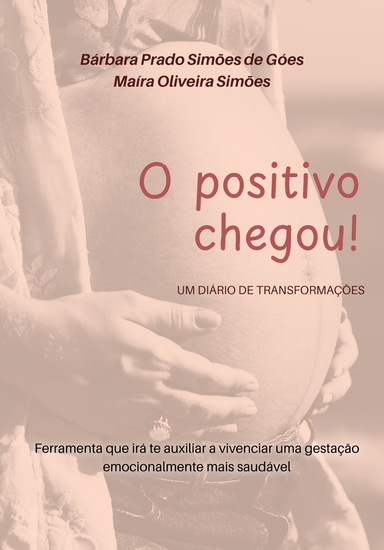 O Positivo Chegou - Um diário de transformações - cover