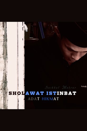 SHOLAWAT ISTINBAT ADAT HIKMAT - Bersholawat-Dengan-Sungguh-Sungguh - cover