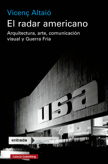 El radar americano - Arquitectura arte comunicación visual y Guerra Fría - cover