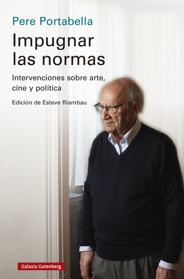 Impugnar las normas - Intervenciones sobre arte cine y política - cover